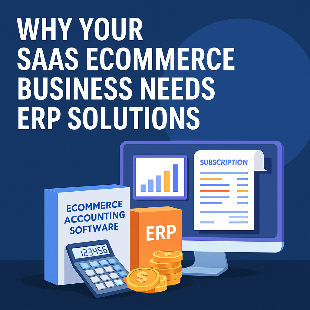 Why saas ecommerce business needs erp solutions